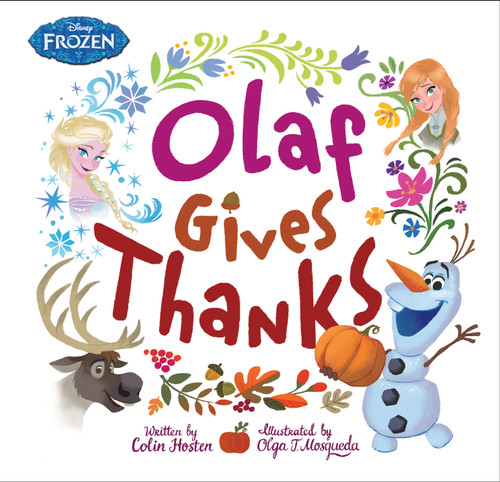 Frozen: Olaf Gives Thanks book cover by Colin Hosten