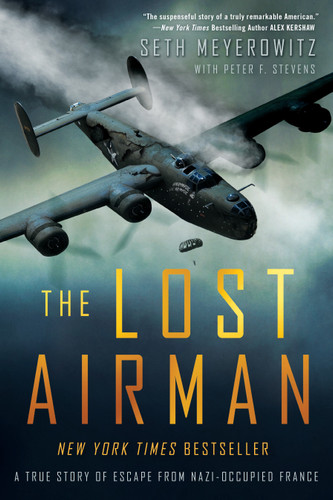 The Lost Airman: A True Story of Escape from Nazi-Occupied France book cover by Seth Meyerowitz, Peter Stevens