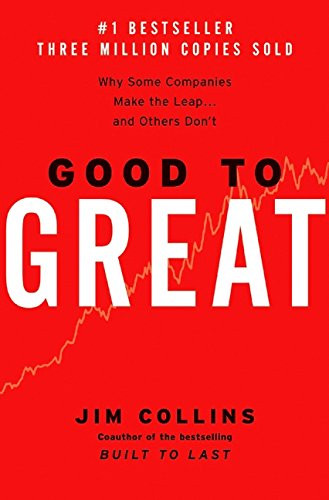 Good to Great: Why Some Companies Make the Leap... and Others Don't Cover