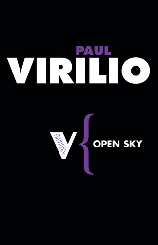 Open Sky (Radical Thinkers) book cover by Paul Virilio