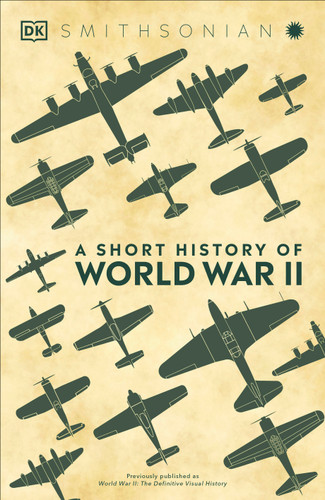 A Short History of World War II (DK Short Histories) book cover by DK