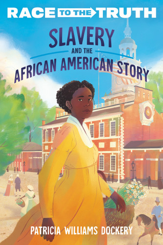 Slavery and the African American Story (Race to the Truth) book cover by Patricia Williams Dockery