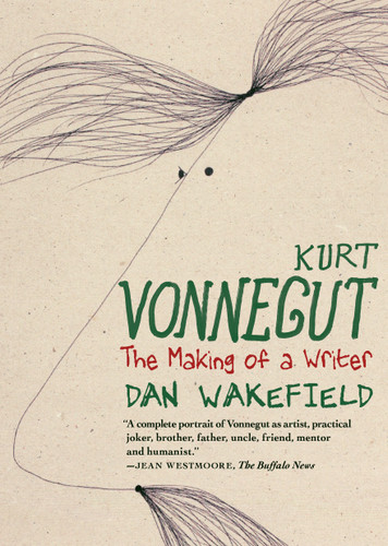 Kurt Vonnegut: The Making of a Writer book cover by Dan Wakefield