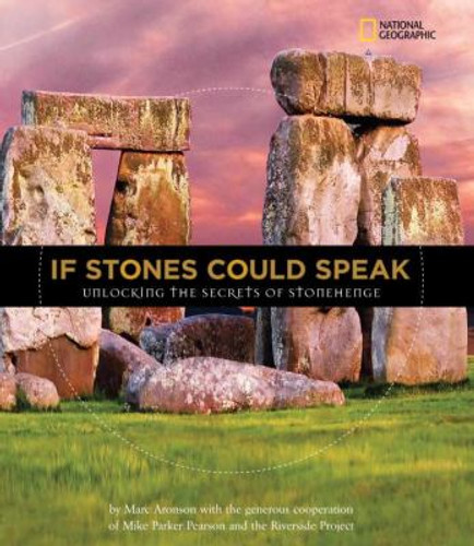 If Stones Could Speak: Unlocking the Secrets of Stonehenge Cover