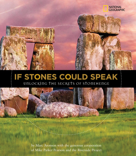 If Stones Could Speak: Unlocking the Secrets of Stonehenge book cover by Marc Aronson