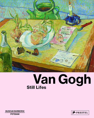 Van Gogh: Still Lifes book cover by 