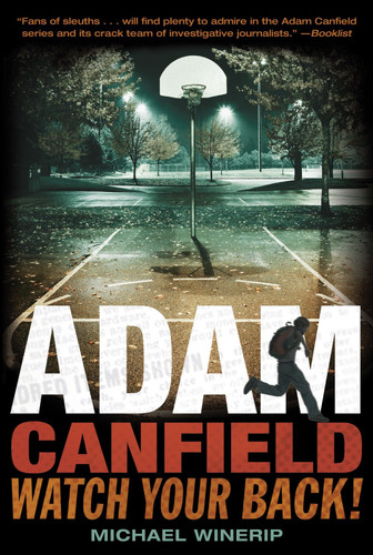 Adam Canfield, Watch Your Back! (Adam Canfield of the Slash) book cover by Michael Winerip