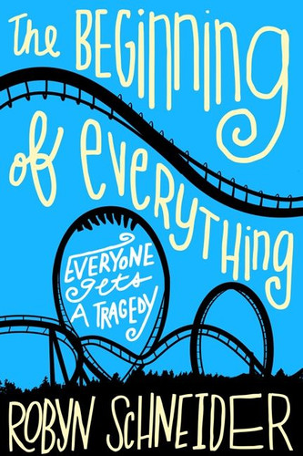 The Beginning of Everything book cover by Robyn Schneider
