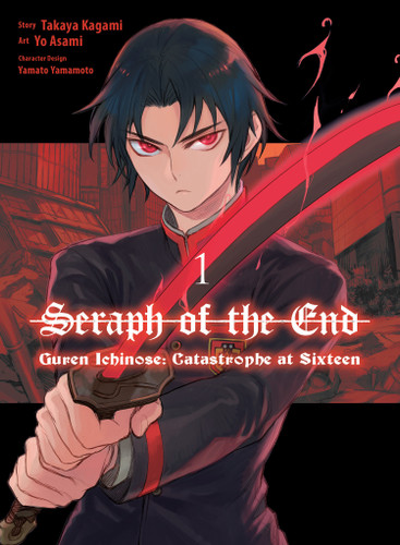 Seraph of the End: Guren Ichinose: Catastrophe at Sixteen (manga) 1 (Seraph of the End: Guren Ichinose: Catastrophe at Sixteen (manga)) book cover by Yo Asami, Takaya Kagami