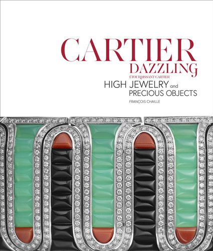 Cartier Dazzling: High Jewelry and Precious Objects book cover by François Chaille