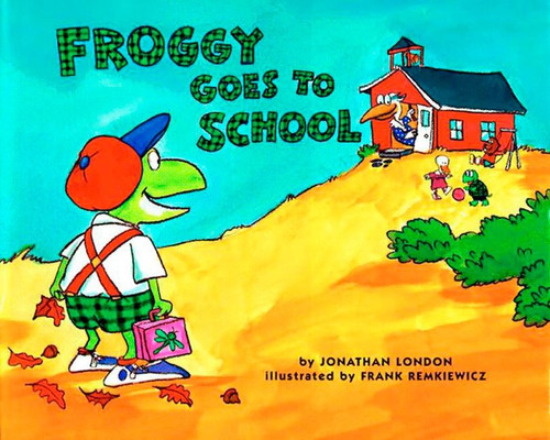 Froggy Goes to School (Froggy) book cover by Jonathan London