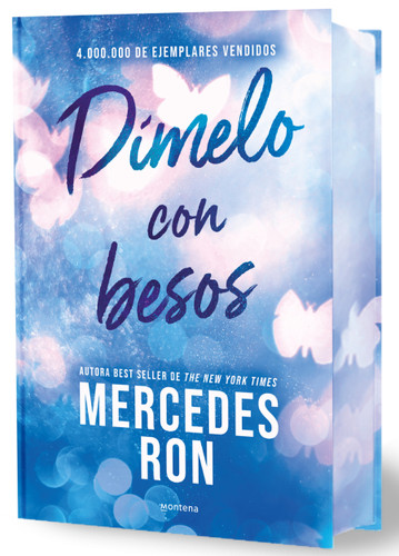 Dímelo con besos (edición especial limitada, cantos pintados) / Tell Me with Kisses (Limited Sprayed Edges Edition) (Wattpad. Dímelo) book cover by Mercedes Ron