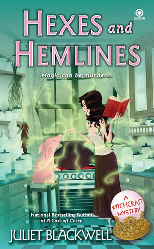 Hexes and Hemlines: A Witchcraft Mystery (Witchcraft Mystery) book cover by Juliet Blackwell