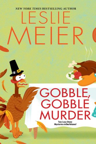 Gobble, Gobble Murder (A Lucy Stone Mystery) book cover by Leslie Meier