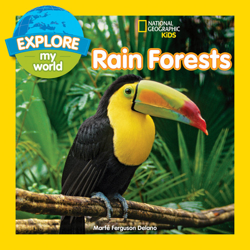 Explore My World: Rain Forests (Explore My World) book cover by Marfe Ferguson Delano