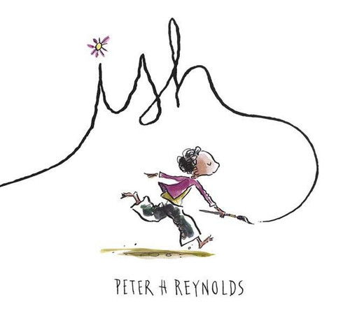 Ish (Creatrilogy) book cover by Peter H. Reynolds