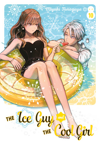 The Ice Guy and the Cool Girl 10 (The Ice Guy and the Cool Girl) book cover by Miyuki Tonogaya