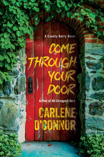 Come Through Your Door (A County Kerry Novel) book cover by Carlene O'Connor