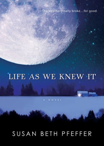 Life as We Knew It (Life As We Knew It Series #1) book cover by Susan Beth Pfeffer