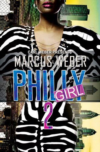 Philly Girl 2: Carl Weber Presents book cover by Marcus Weber