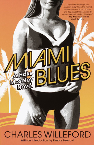 Miami Blues (Hoke Moseley Detective Series) book cover by Charles Willeford