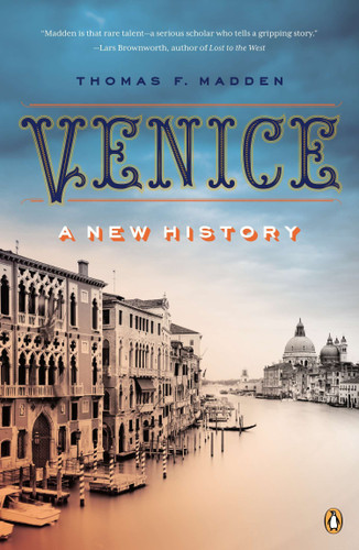 Venice: A New History book cover by Thomas F. Madden