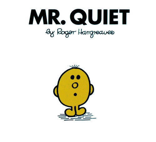 Mr. Quiet (Mr. Men and Little Miss) book cover by Roger Hargreaves