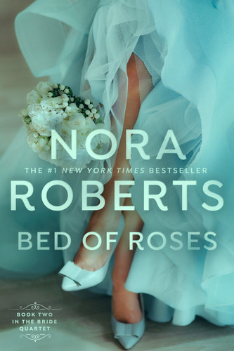 Bed of Roses (Bride Quartet) book cover by Nora Roberts