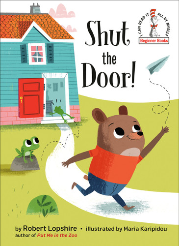 Shut the Door! (Beginner Books) book cover by Robert Lopshire