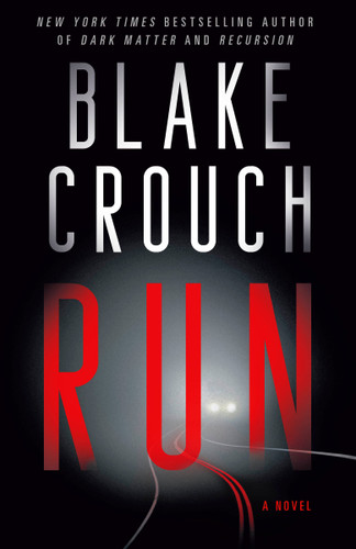 Run: A Novel book cover by Blake Crouch