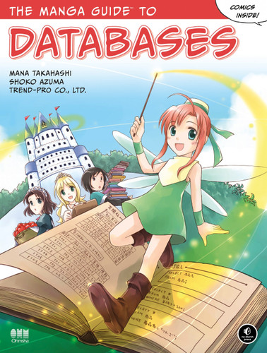 The Manga Guide to Databases (The Manga Guides) book cover by Mana Takahashi, Shoko Azuma, Co Ltd Trend