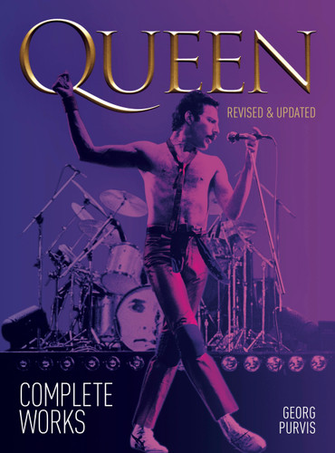 Queen: Complete Works (revised and updated) book cover by Georg Purvis