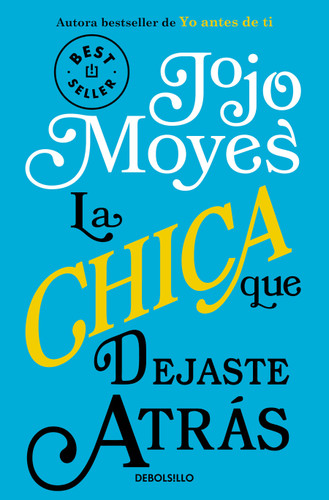 La chica que dejaste atrás / The Girl You Left Behind book cover by Jojo Moyes