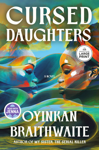 Cursed Daughters: A Read with Jenna Pick: A Novel book cover by Oyinkan Braithwaite