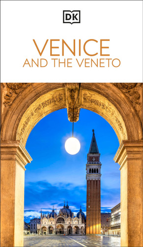 DK Venice and the Veneto: Must-See Sights. Culture & History. Detailed Maps & Tours. Covers San Marco, Verona, & more (Travel Guide) book cover by DK Travel