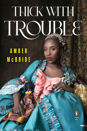 Thick with Trouble (Penguin Poets) book cover by Amber McBride