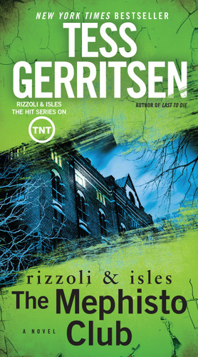 The Mephisto Club: A Rizzoli & Isles Novel: A Novel (Rizzoli & Isles) book cover by Tess Gerritsen