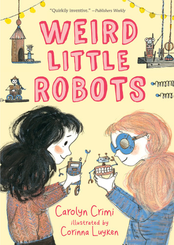 Weird Little Robots book cover by Carolyn Crimi