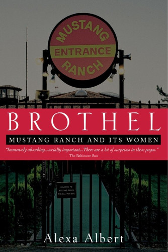 Brothel: Mustang Ranch and Its Women book cover by Alexa Albert