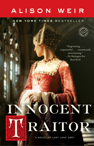 Innocent Traitor: A Novel of Lady Jane Grey book cover by Alison Weir