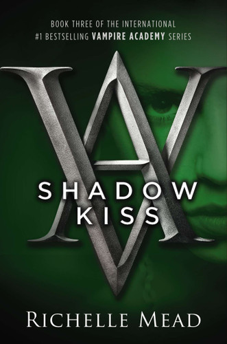 Shadow Kiss: A Vampire Academy Novel (Vampire Academy) book cover by Richelle Mead