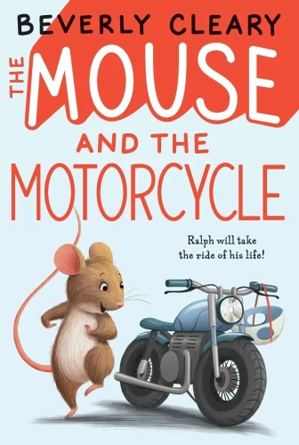 The Mouse and the Motorcycle (Ralph S. Mouse #1) [9780380709243]