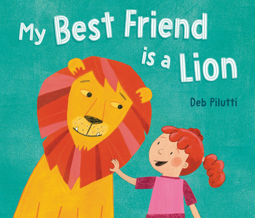 My Best Friend Is a Lion [9780593860137]