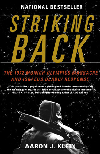 Striking Back: The 1972 Munich Olympics Massacre and Israel's Deadly Response book cover by Aaron J. Klein