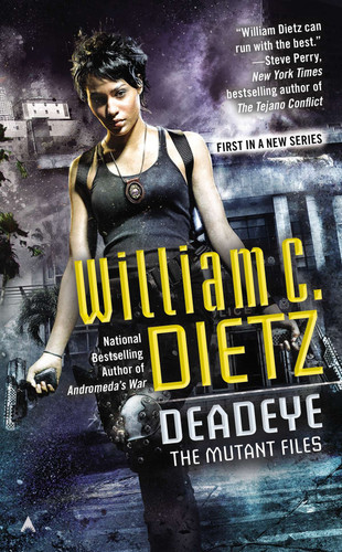 Deadeye (Mutant Files) book cover by William C. Dietz