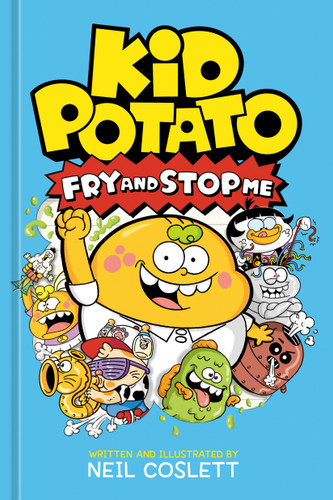 Kid Potato 2: Fry and Stop Me (Spuddytime) book cover by Neil Coslett