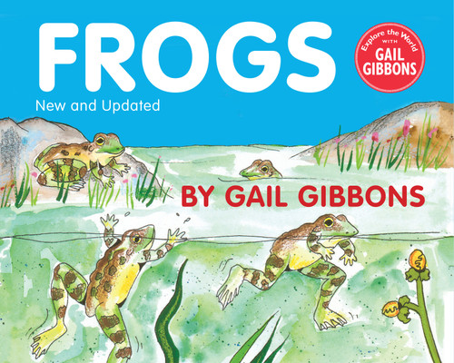Frogs (New & Updated Edition) book cover by Gail Gibbons