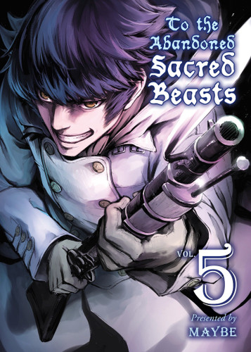 To the Abandoned Sacred Beasts 5 (Sacred Beasts) book cover by Maybe