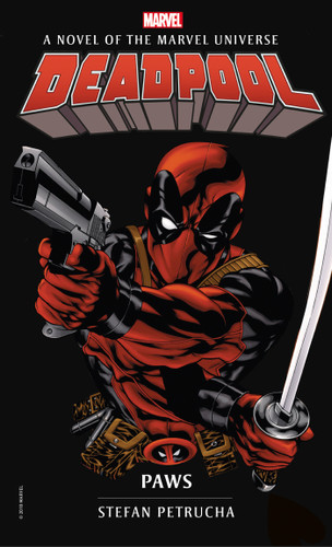 Deadpool: Paws: A Novel of the Marvel Universe (Marvel Novels) book cover by Stefan Petrucha
