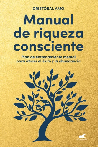 Manual de riqueza consciente / A Conscious Wealth Manual book cover by Cristóbal Amo